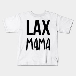 LAX Mama - Lacrosse Sports Team Kids Adult Kids T-Shirt